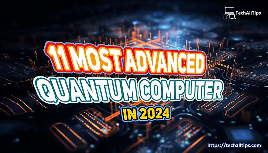most advanced quantum computer